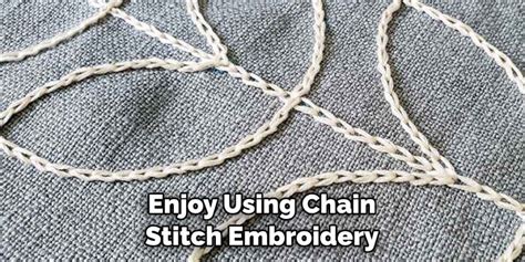 how to do a chain stitch embroidery and why it's essential in textile art